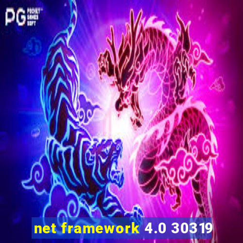 net framework 4.0 30319